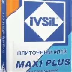 Клей для плитки IVSIL MAXI PLUS, 25 кг купить в СОМ